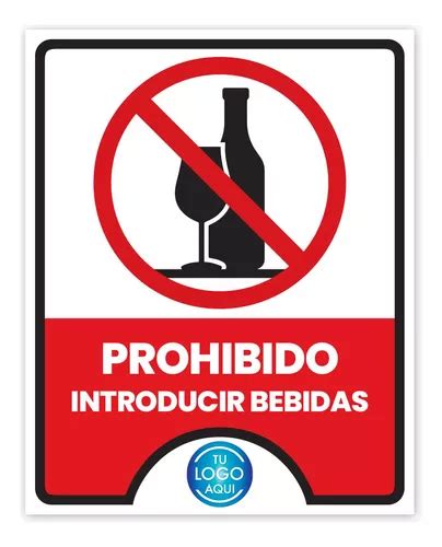 Señalamiento Personalizado 20x25cm Prohibido Bebidas Meses sin interés