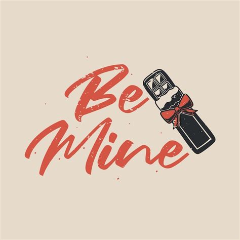 Premium Vector Vintage Slogan Typography Be Mine