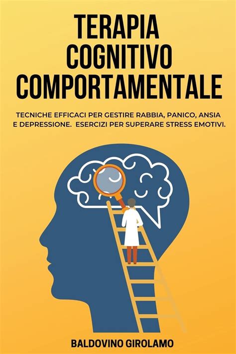 Terapia Cognitivo Comportamentale Tecniche Efficacy Per Gestire Rabbia