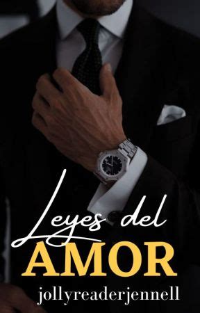 Leyes del Amor Capítulo 1 Wattpad