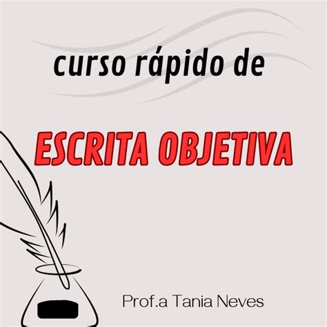 Curso Rápido de Escrita Objetiva