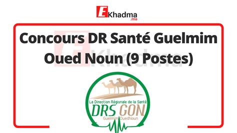 Concours Dr Sant Guelmim Oued Noun Postes Ekhadma