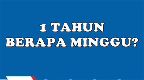 berapa minggu ketahui  menghitungnya disini