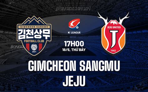 Nh N Nh Gimcheon Sangmu Vs Jeju United V Qg H N Qu C