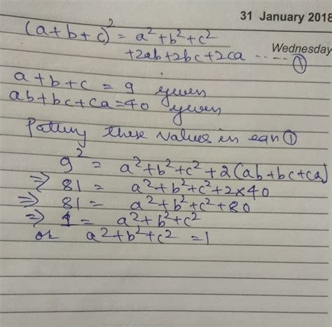 If A B C 9 And Ab Bc Ca 40 Find The Value Of A2 B2 C2 Class 9 Maths