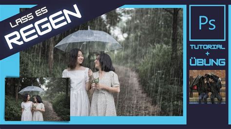 Regen Erstellen In Photoshop Verschiedene Arten Tutorial Bung