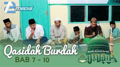 Pembacaan Qasidah Burdah Bab 7 9 Maulid Simtudduror MQB Al Muzammil