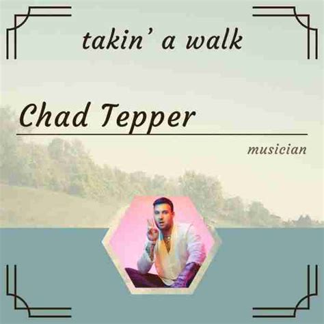 Musician Chad Tepper The Inspiring Inside Story Behind His Alternative