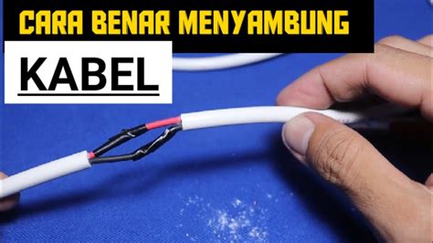 Cara Menyambung Kabel Serabut Dua Bagaian Dengan Benar YouTube