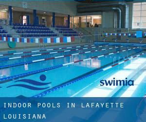 Indoor Pools in Lafayette (Louisiana) - Lafayette Parish - Louisiana ...