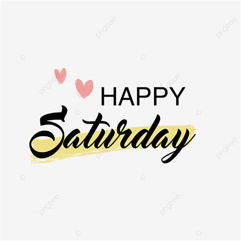 Happy Saturday PNG Image Happy Saturday Hand Lettering Days Hand