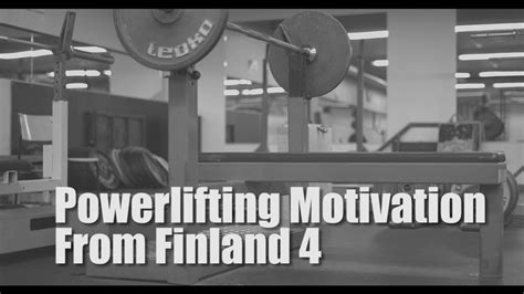 Powerlifting Motivation From Finland 4 YouTube