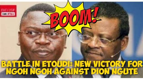 Alert Battle In Etoudi Ferdinand Ngoh Ngoh Wins PM Dion Ngute YouTube