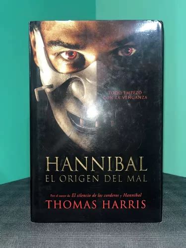 Thomas Harris Hannibal El Origen Del Mal En Venta En Nezahualcoyotl