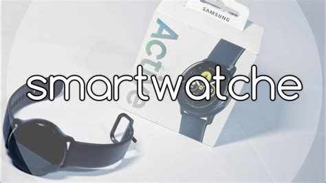 Oplat Sa K Pi Smartwatche Samsung Galaxy Watch Active Unboxing