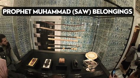 Holy Relics Of Prophet Muhammad Saw At Topkapi Palace Istanbul Youtube