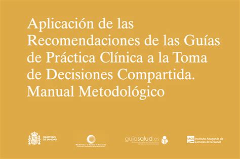 Aplicación De Las Recomendaciones De Las Guías De Práctica Clínica A La