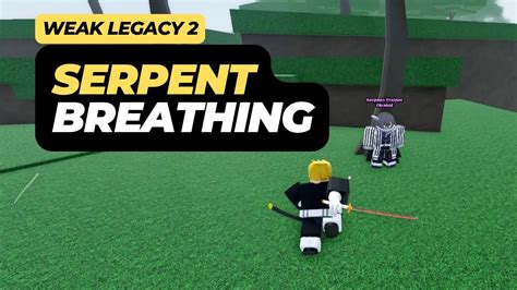 How To Obtain Serpent Breathing Style In Roblox Weak Legacy 2 YouTube