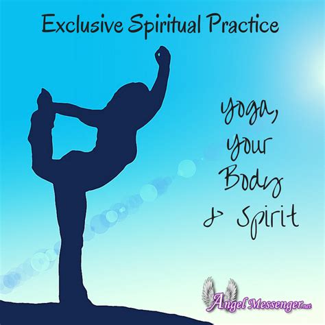 Exclusive Spiritual Practice Yoga Your Body And Spirit Spiritual