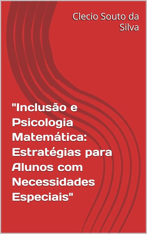 Amazon Br Ebooks Kindle Inclus O E Psicologia Matem Tica