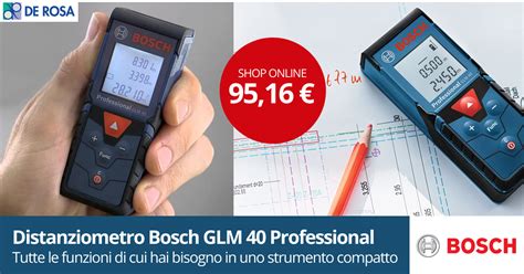 Distanziometro Laser Bosch GLM 40 Professional De Rosa Edilizia A