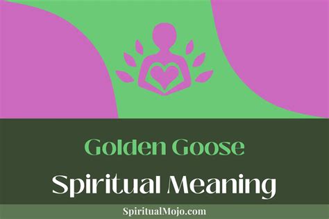 Golden Goose Spiritual Meaning (Guide to Wealth Symbolism) - Spiritual Mojo