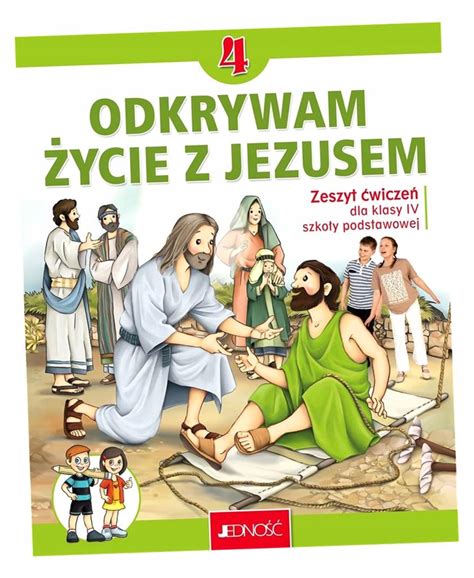 RELIGIA SP 4 ODKRYWAM ŻYCIE Z JEZUSEM ĆW KRZYSZTOF MIELNICKI ELŻBIETA