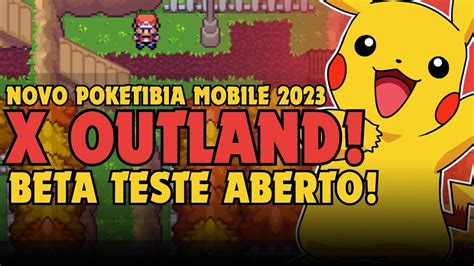 Novo Poketibia Mobile Poke X Outland Base Gba Beta Teste Aberto