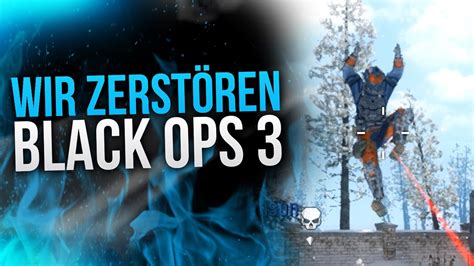 Wir ZerstÖren Black Ops 3 Twoepicbuddies Youtube