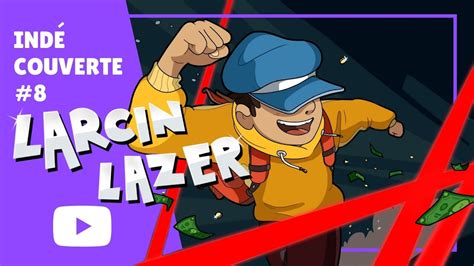 LARCIN LAZER Un puzzle game sauce cartoon GAMEPLAY Indé Couverte