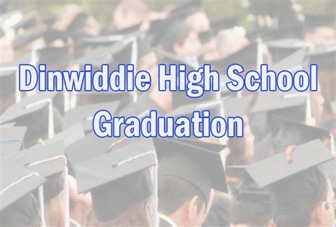 Dinwiddie High School Graduation | VSU Multi-Purpose Center