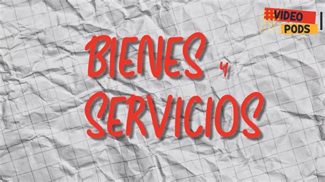 Diferencia Entre Bienes Y Servicio Comunicación Y Marketing Alexdelgadoes