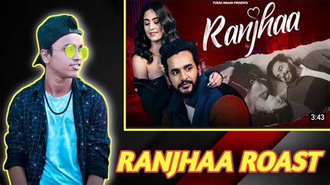 Fukra Insaan New Song Ranjha Fukra Insaan Roast Song Roast Video New Song Abhishek