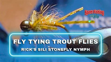 Fly Tying Trout Flies Pro Staff On The Bench Ricks Sili Stone Youtube