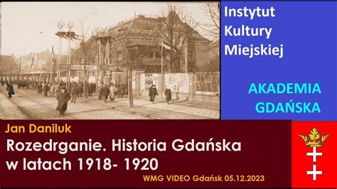 Rozedrganie Historia Gda Ska W Latach Dr Jan Daniluk Ikm