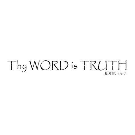 The Words Thy Word Is Truth On A White Background