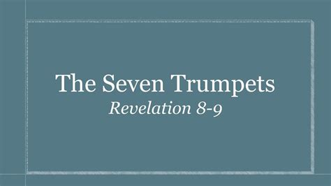 Revelation Study 13 The Seven Trumpets Youtube