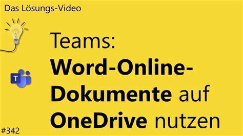 Das Lösungsvideo 342 Teams Word Online Dokumente auf OneDrive