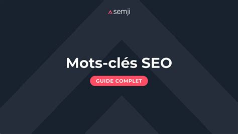 Comment Rechercher Et Prioriser Vos Mots Cl S Pour Le Seo Semji