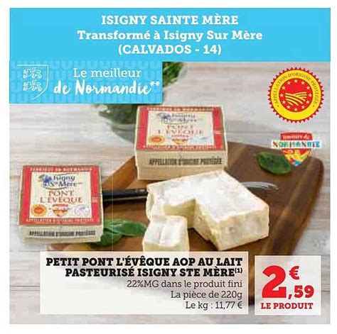 Promo Petit Pont L V Que Aop Au Lait Pasteuris Isigny Ste M Re Chez