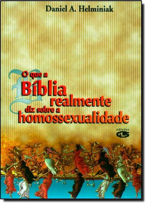 Oque A Biblia Fala Sobre Gays - Que A Bíblia Realmente Diz Sobre A Homossexualidade, O - Bíblia ...