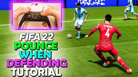 Fifa 22 Pro Defending Trick How To Pounce When Defending In Fifa 22