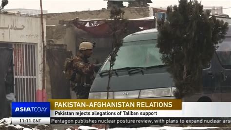 Pakistan Afghanistan Relations Pakistan Rejects Allegations Of Taliban