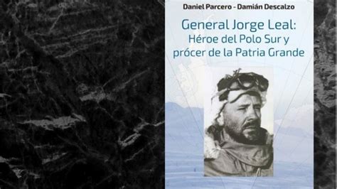 Libro Sobre La Primera Expedición Terrestre De Argentina Al Polo Sur Rosario3