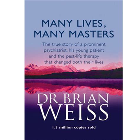 Dr. Brian Weiss 4 Books Collection Set Through Time,Many Live,Only Love ...