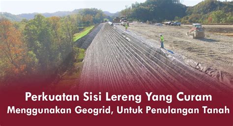 Perkuatan Lereng Dengan Penulangan Geogrid