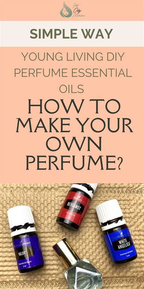 How To Make Your Own Perfume Young Living Diy Perfume Essential Oils