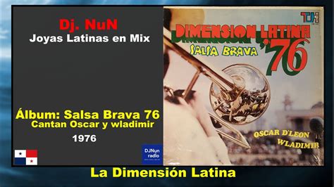 Joyas Musicales Latinas Oscar De Le N Y La Dimensi N Latina Salsa