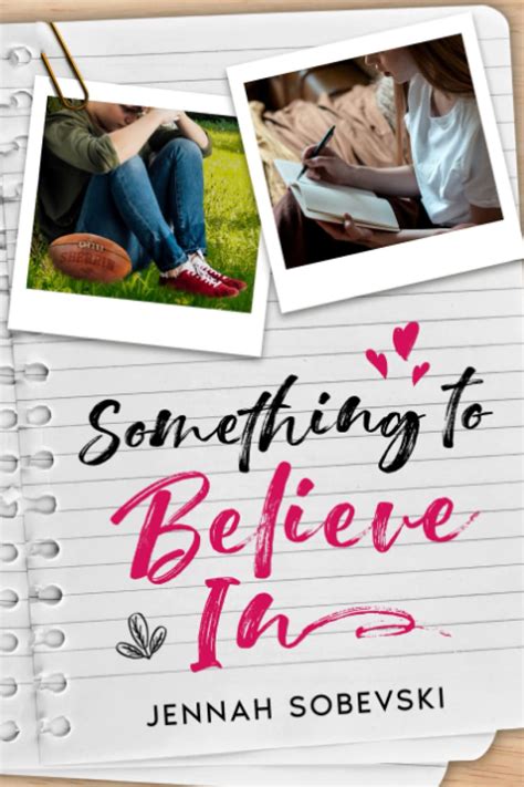 Something to Believe In by Jennah Sobevski | Goodreads