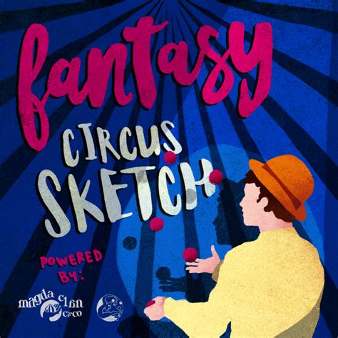 Fantasy Circus Sketch Magdaclan Circo